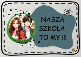 Gazetka &quot;Nasza szkoła to my&quot; - wersja 1.