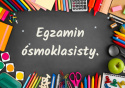 Gazetka-przypominajka "Egzamin ósmoklasisty".