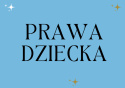 Prawa dziecka.